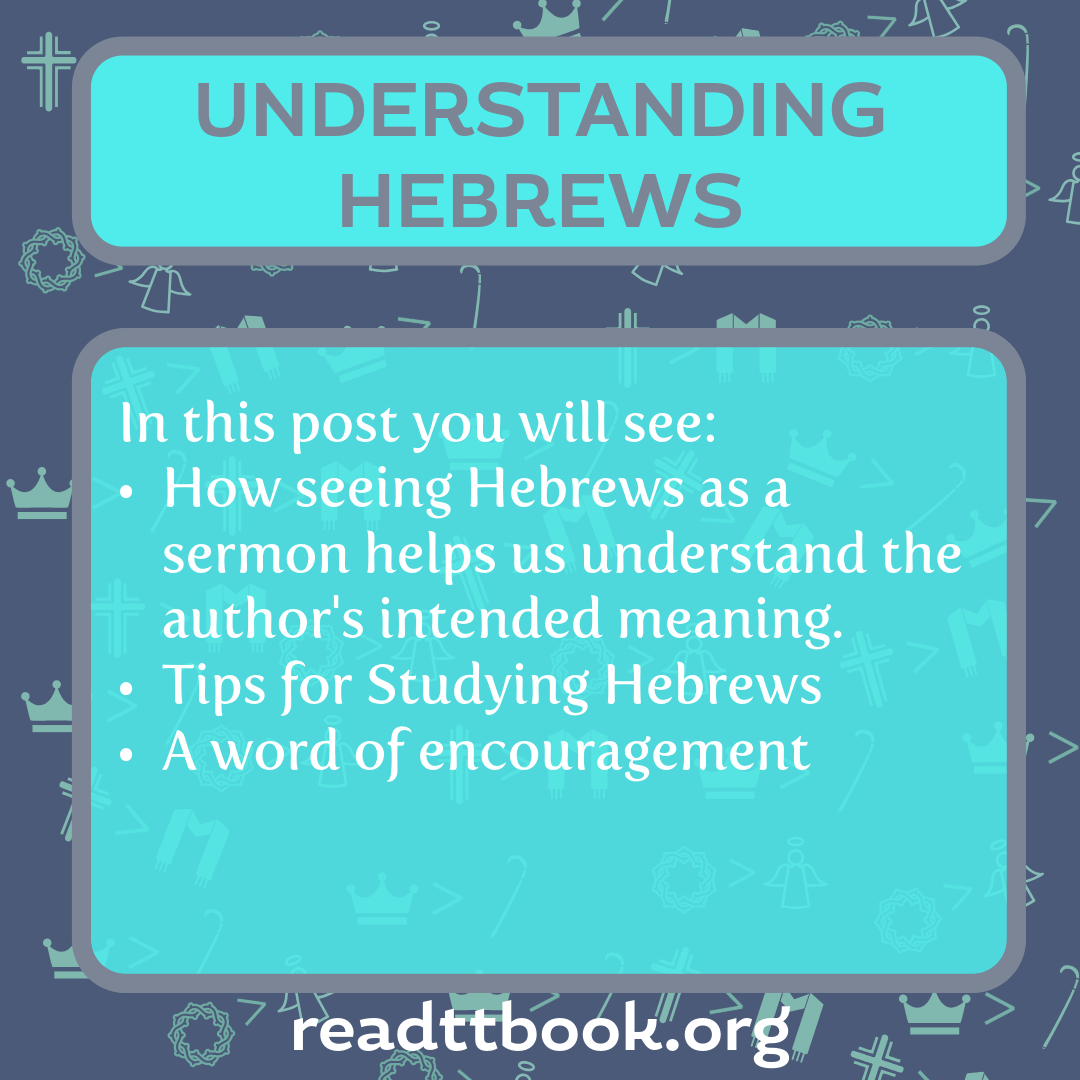 Understanding Hebrews: A Written Sermon